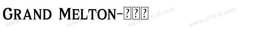 Grand Melton字体转换